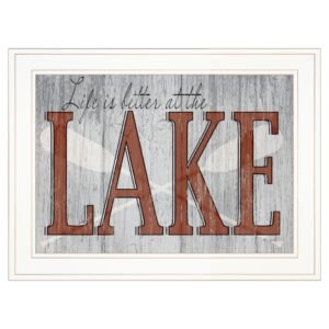 Life is Better at the Lake 1 White Framed Print Wall Art
